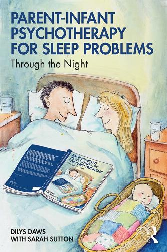 Паперова книга «Parent-Infant Psychotherapy for Sleep Problems: Through the Night», авторів Діліс Давс, Сара Саттон - фото №1