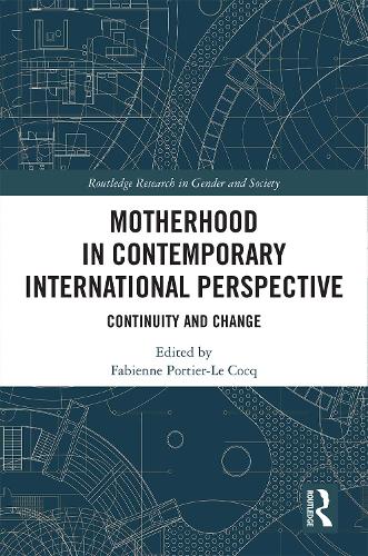 Бумажная книга «Motherhood in Contemporary International Perspective: Continuity and Change» - фото №1