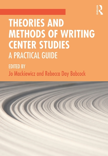 Паперова книга «Theories and Methods of Writing Center Studies: A Practical Guide» - фото №1