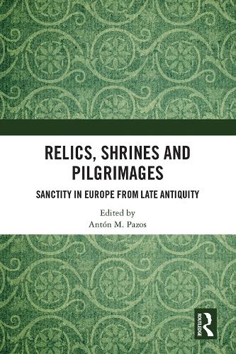 Бумажная книга «Relics, Shrines and Pilgrimages: Sanctity in Europe from Late Antiquity» - фото №1