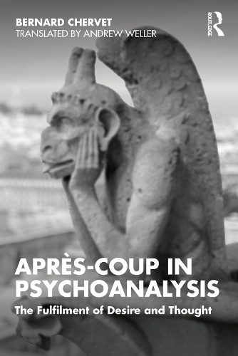 Паперова книга «Après-coup in Psychoanalysis: The Fulfilment of Desire and Thought», автор Бернар Черве - фото №1
