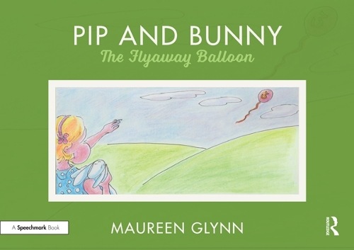 Бумажная книга «Pip and Bunny: Pip and the Flyaway Balloon», автор Морин Глинн - фото №1