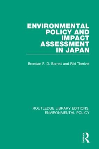 Паперова книга «Environmental Policy and Impact Assessment in Japan», авторів Брендан Ф. Д. Барретт, Рікі Терівель - фото №1