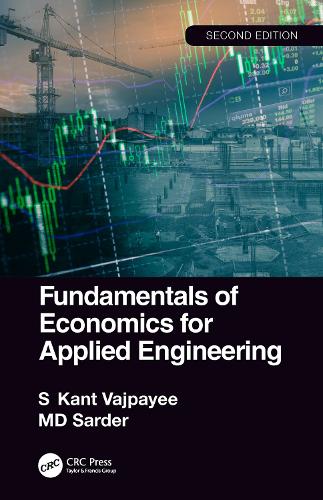 Бумажная книга «Fundamentals of Economics for Applied Engineering», авторов Сардер, С. Кант Ваджпаи - фото №1