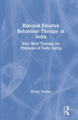 Бумажная книга «Rational Emotive Behaviour Therapy in India: Very Brief Therapy for Problems of Daily Living», автор Винди Драйден - фото №1
