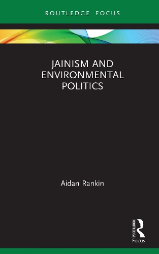 Паперова книга «Jainism and Environmental Politics», автор Ейдан Ренкін - фото №1
