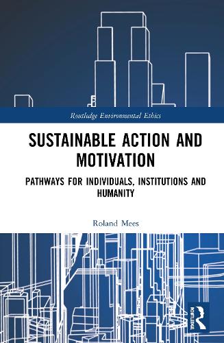Бумажная книга «Sustainable Action and Motivation: Pathways for Individuals, Institutions and Humanity», автор Роланд Мис - фото №1