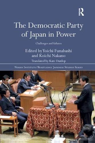 Бумажная книга «The Democratic Party of Japan in Power: Challenges and Failures» - фото №1