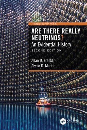 Паперова книга «Are There Really Neutrinos?: An Evidential History», авторів Аллан Д. Франклін, Алісія Д. Маріно - фото №1