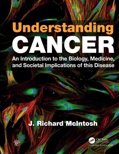 Бумажная книга «Understanding Cancer: An Introduction to the Biology, Medicine, and Societal Implications of this Disease», автор Дж. Ричард Макинтош - фото №1