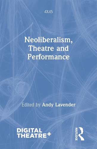 Бумажная книга «Neoliberalism, Theatre and Performance» - фото №1