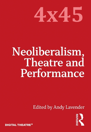 Бумажная книга «Neoliberalism, Theatre and Performance» - фото №1