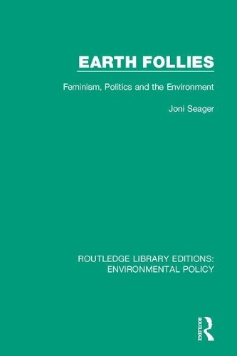 Бумажная книга «Earth Follies: Feminism, Politics and the Environment», автор Йони Сигер - фото №1