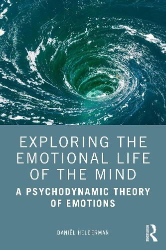 Бумажная книга «Exploring the Emotional Life of the Mind: A Psychodynamic Theory of Emotions», автор Даниэль Хелдерман - фото №1