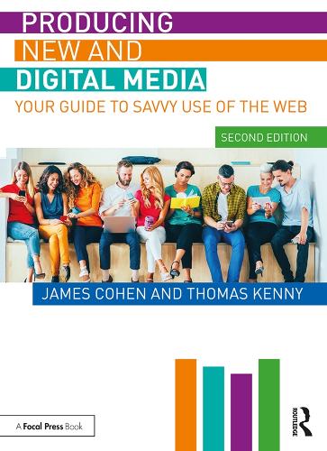 [object Object] «Producing New and Digital Media: Your Guide to Savvy Use of the Web», авторов Джеймс Коэн, Томас Кенни - фото №1
