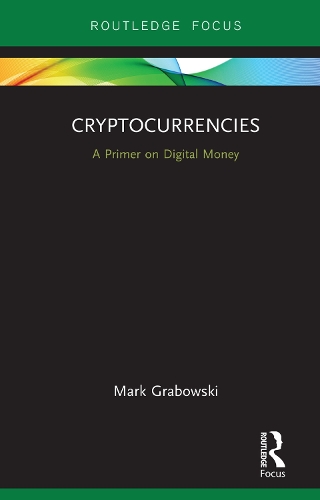 Бумажная книга «Cryptocurrencies: A Primer on Digital Money», автор Марк Грабовски - фото №1
