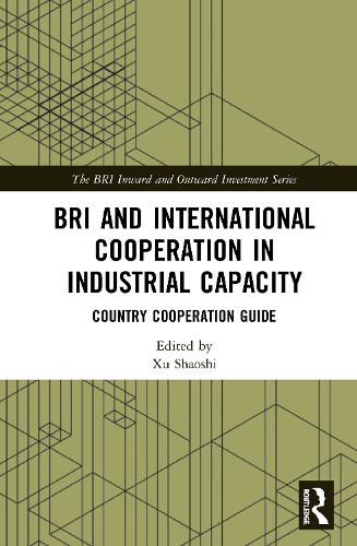 Бумажная книга «BRI and International Cooperation in Industrial Capacity: Country Cooperation Guide» - фото №1