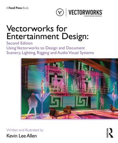 Бумажная книга «Vectorworks for Entertainment Design: Using Vectorworks to Design and Document Scenery, Lighting, Rigging and Audio Visual Systems», автор Кевин Ли Аллен - фото №1
