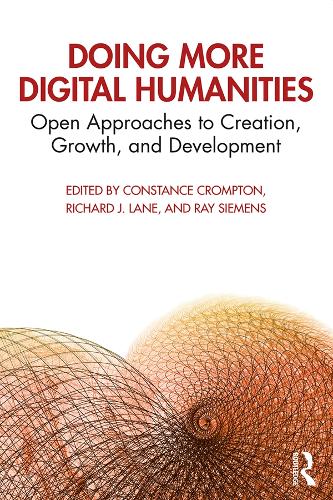Бумажная книга «Doing More Digital Humanities: Open Approaches to Creation, Growth, and Development» - фото №1