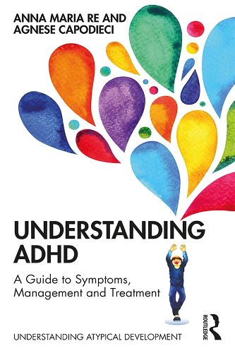 Бумажная книга «Understanding ADHD: A Guide to Symptoms, Management and Treatment», авторов Агнеса Каподиеци, Анна Мария Ре - фото №1