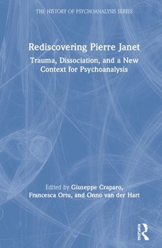 Паперова книга «Rediscovering Pierre Janet: Trauma, Dissociation, and a New Context for Psychoanalysis» - фото №1
