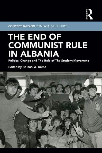 Бумажная книга «The End of Communist Rule in Albania: Political Change and The Role of The Student Movement» - фото №1