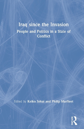 Бумажная книга «Iraq since the Invasion: People and Politics in a State of Conflict» - фото №1