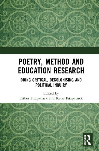 Паперова книга «Poetry, Method and Education Research: Doing Critical, Decolonising and Political Inquiry» - фото №1