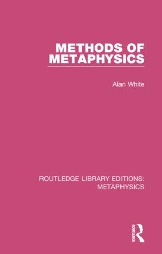 Бумажная книга «Methods of Metaphysics», автор Алан Уайт - фото №1