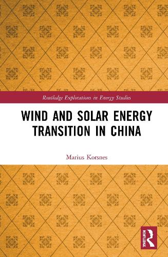 Паперова книга «Wind and Solar Energy Transition in China», автор Маріус Корнес - фото №1