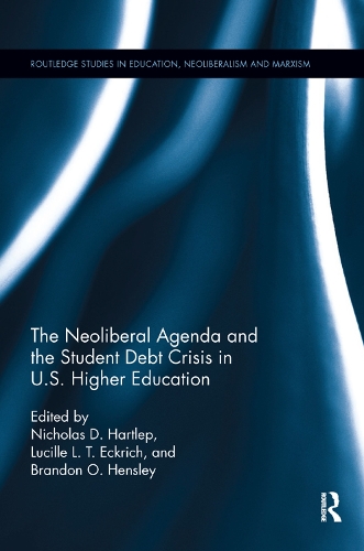 Паперова книга «The Neoliberal Agenda and the Student Debt Crisis in U.S. Higher Education» - фото №1