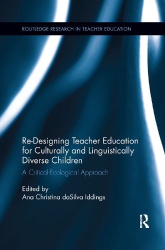 Бумажная книга «Re-Designing Teacher Education for Culturally and Linguistically Diverse Students: A Critical-Ecological Approach» - фото №1