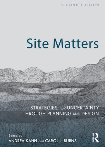 Бумажная книга «Site Matters: Strategies for Uncertainty Through Planning and Design» - фото №1
