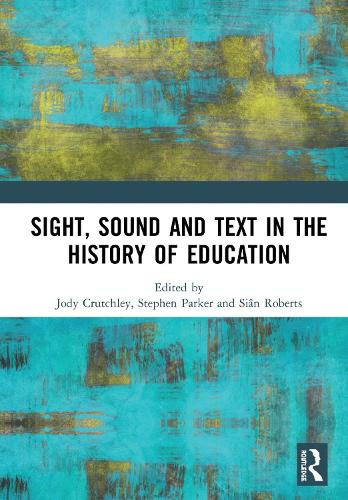 Паперова книга «Sight, Sound and Text in the History of Education» - фото №1
