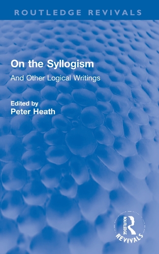 Бумажная книга «On the Syllogism: And Other Logical Writings», автор Августус де Морган - фото №1
