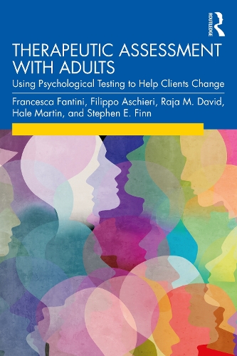 Бумажная книга «Therapeutic Assessment with Adults: Using Psychological Testing to Help Clients Change», авторов Филиппо Аскьери, Франческа Фантини, Хейл Мартин, Раджа М. Дэвид, Стивен Е. Финн - фото №1