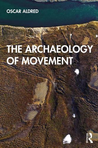 Паперова книга «The Archaeology of Movement», автор Оскар Олдред - фото №1