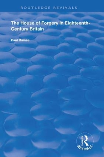 Бумажная книга «The House of Forgery in Eighteenth-Century Britain», автор Пол Бэйнс - фото №1