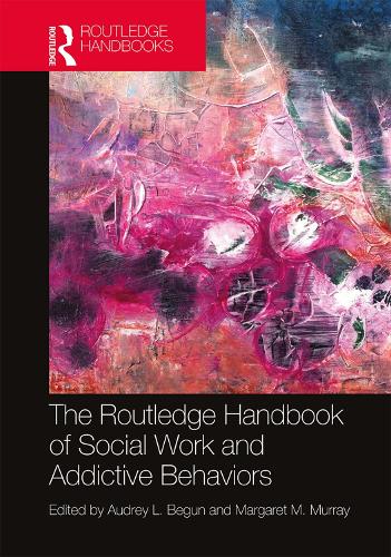 Бумажная книга «The Routledge Handbook of Social Work and Addictive Behaviors» - фото №1