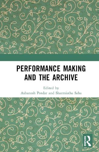 [object Object] «Performance Making and the Archive» - фото №1