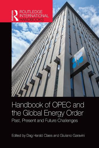 Бумажная книга «Handbook of OPEC and the Global Energy Order: Past, Present and Future Challenges» - фото №1