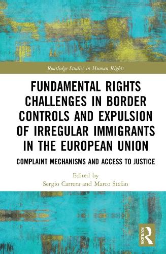 Бумажная книга «Fundamental Rights Challenges in Border Controls and Expulsion of Irregular Immigrants in the European Union: Complaint Mechanisms and Access to Justice» - фото №1