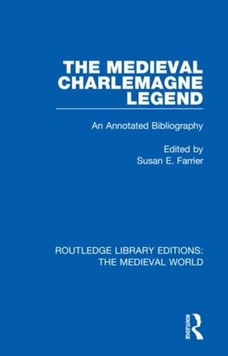 Паперова книга «The Medieval Charlemagne Legend: An Annotated Bibliography» - фото №1