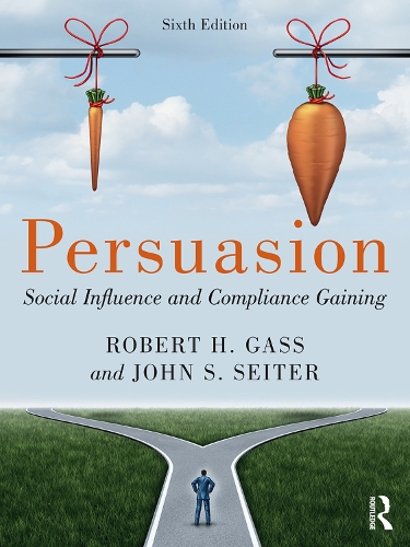 Бумажная книга «Persuasion: Social Influence and Compliance Gaining; International Student Edition», авторов Джон С. Сейтер, Роберт Гасс - фото №1