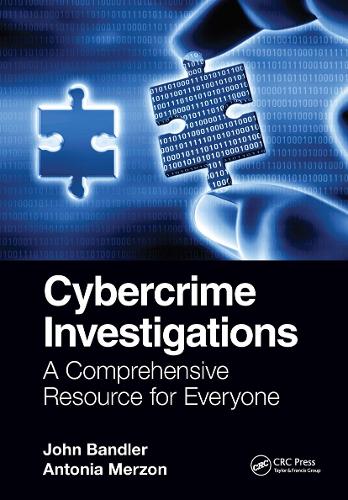 Бумажная книга «Cybercrime Investigations: A Comprehensive Resource for Everyone», авторов Антония Мерзон, Джон Бэндлер - фото №1