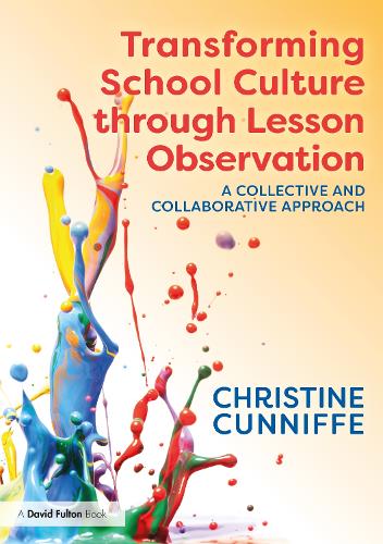 Паперова книга «Transforming School Culture through Lesson Observation: A Collective and Collaborative Approach», автор Крістін Канніфф - фото №1