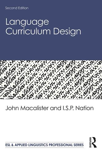 [object Object] «Language Curriculum Design», авторів І.С.П. Нейшн, Джон МакАлістер - фото №1