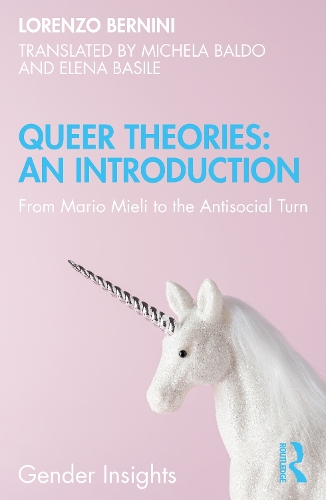 Бумажная книга «Queer Theories: An Introduction: From Mario Mieli to the Antisocial Turn», автор Лоренцо Бернини - фото №1