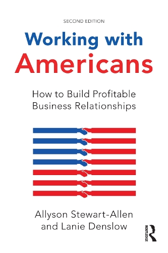 Паперова книга «Working with Americans: How to Build Profitable Business Relationships», авторів Еллісон Стюарт-Аллен, Лані Денслоу - фото №1