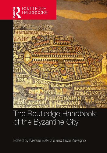 Бумажная книга «The Routledge Handbook of the Byzantine City: From Justinian to Mehmet II (ca. 500 - ca.1500)» - фото №1